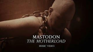 Mastodon "The Motherload" (Official Music Video)