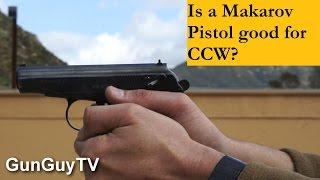 Is a Makarov a good gun for concealed carry?