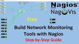 How to Build Network Monitoring Tools with Nagios: Step-by-Step Guide