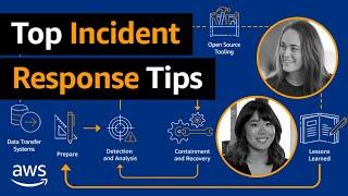 Top incident response tips from AWS | Amazon Web Services