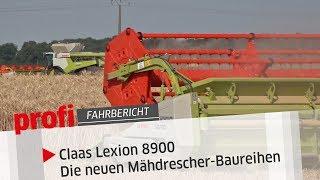 Claas Lexion 8900: Neue Mähdrescher-Baureihen | profi #Fahrbericht