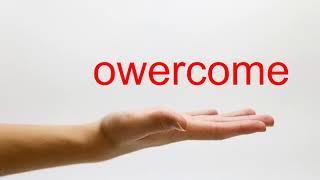 How to Pronounce owercome - American English