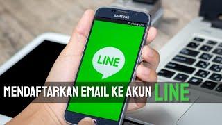 Cara Mendaftarkan Email ke Akun LINE Messenger