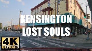 KENSINGTON PHILADELPHIA | Land of Lost Souls [4K]