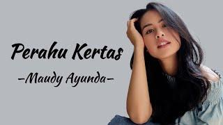 Maudy Ayunda - Perahu Kertas | Lirik Lagu