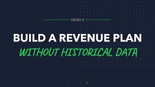 Build a revenue plan without historical data