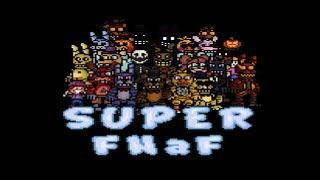 Super FNaF Speedrun 100% (All endings)