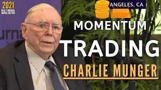 Charlie Munger on Momentum Trading. | Daily Journal 2021【C:C.M Ep.135】