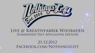 Nothings Left Live @ Kreativfabrik Wiesbaden (HD)