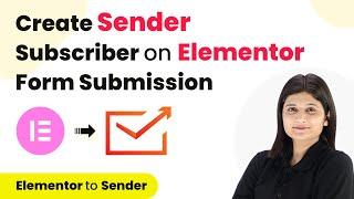 How to Create Sender Subscriber on Elementor Form Submission