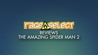 Rage Select reviews The Amazing Spider-Man 2