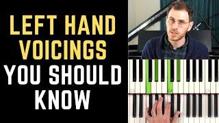 Left Hand Voicings: Fundamentals and Secret Sauce