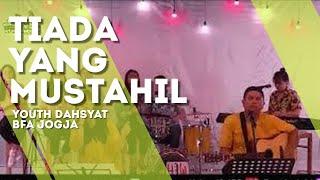 Tiada Yang Mustahil - By Youth Dahsyat BFA Jogja (Worship From Home)