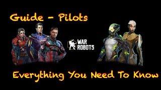 Guide - Pilots Everything You Need to Know - War Robots [WR]