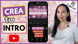 ⭐️ Cómo hacer INTRO para VIDEOS de YOUTUBE en CELULAR | APRENDE a crear Intro " ANIMADO " en CAPCUT