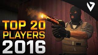 CS:GO - Top 20 Players of 2016 (Fragmovie)