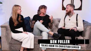 Ben Fuller Shares Journey From Dairy Farm To Christian Singer