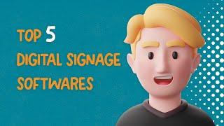 Top 5 digital signage software 2023