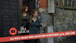 Ali Rıza Babanın Hayatını Kurtardı 472. Bölüm