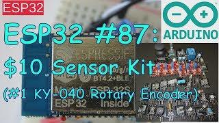 ESP32 #87: $10 Sensor Kit and KY-040 Rotary Encoder Module