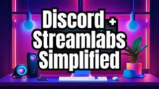 How To Add Discord To Streamlabs OBS SUPER EASY!!! 2023 FOR WINDOWS