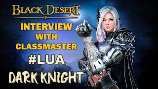  BDO | Dark Knight Succession - Interview With Lua | Dark Elves of Black Desert Online |