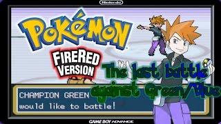 Pokémon FireRed VS Champion Green/Blue