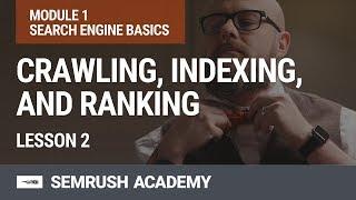 SEO Basics: Crawling, Indexing, and Ranking | Lesson 2/31