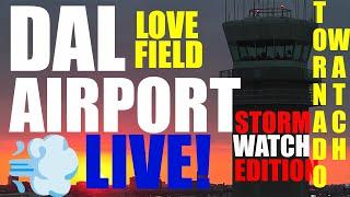 LIVE DAL DALLAS LOVE FIELD TORNADO THREAT 7 STORM CHASING and PLANESPOTTING:Airport LIVE Action