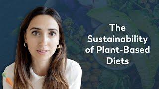 Are Plant Based Diets Really More Sustainable? | FoodUnfolded Explains