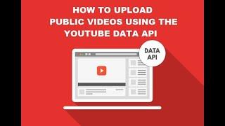 How to Upload Public Videos Using the YouTube Data API - submit a form and pass the API audit