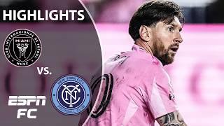 Inter Miami vs. New York City FC | MLS Highlights | ESPN FC