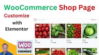 Effortlessly Customize Your WooCommerce Shop Page with Elementor  CodePress Academy