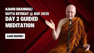Ajahn Brahmali Sutta Retreat 2025: Day 2 Guided Meditation
