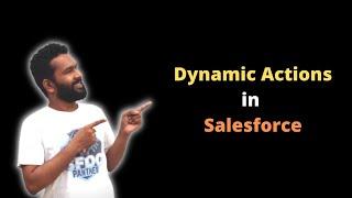 Dynamic Action in Salesforce || #Salesforce #DynamicAction || AMIT SINGH