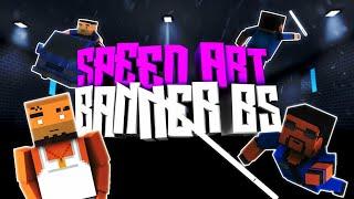 SPEED ART BANNER BS #4