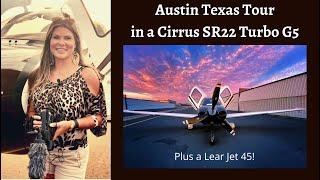 #aviation #austin #cirrusaircraft Austin Texas Tour in a Cirrus SR22 Turbo G5 & Lear Jet 45 Tour