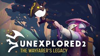 Unexplored 2: The Wayfarer's Legacy | Early Access Launch Trailer | Epic