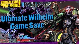 Borderlands The Pre-Sequel | My Lvl 70 Ultimate Wilhelm Game Save