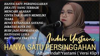 INDAH YASTAMI FULL ALBUM | COVER AKUSTIK | HANYA SATU PERSINGGAHAN