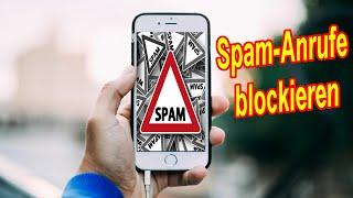 Spam Telefonnummer melden und blockieren - Android Handy Spam Anrufe blockieren Anleitung