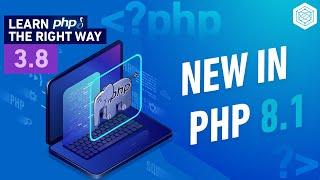 What's New In PHP 8.1 - Deprecations & Backward Incompatible Changes - Full PHP 8 Tutorial