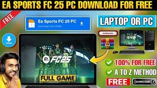  EA SPORTS FC 25 PC DOWNLOAD FREE | HOW TO DOWNLOAD EA SPORTS FC 25 IN PC OR LAPTOP | FC 25 PC FREE