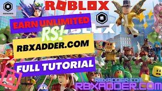 How To Earn Robux from Rbxadder -Full Tutorial .