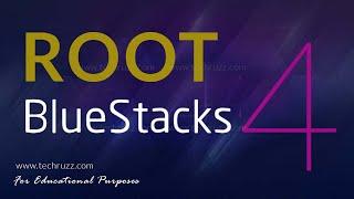 How To Root BlueStacks 4