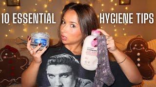 10 HYGIENE TIPS ur mom should've taught you | what i wish i knew sooner!