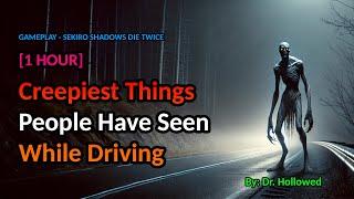 Terrifying Highway Encounters: Creepiest Things  People have Seen while driving | SEKIRO