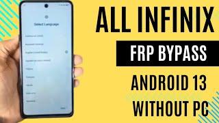 All Infinix android 13 Frp Bypass without pc 2024