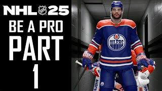 NHL 25 - Be A Pro - Gameplay Walkthrough - Part 1 - "Pre-Season, NHL Debut"