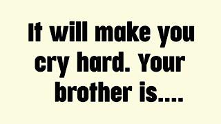 Today god messag || It will make you cry hard. Your brother is.... || #god #godmessage